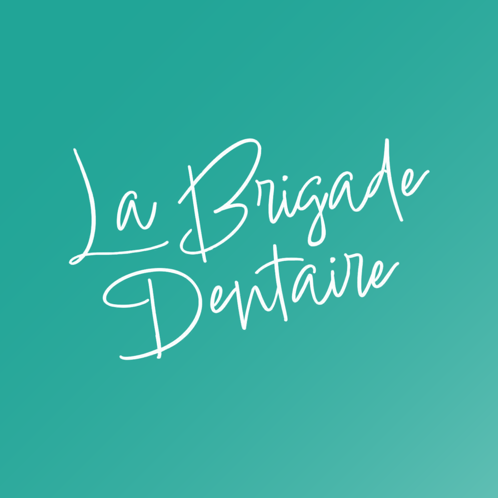 La Brigade Dentaire